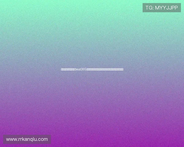 如何安全快速地下载beat365在线体育投注平台客户端,确保您的投注体验顺畅无忧 如何安全快速地下载beat365在线体育投注平台客户端,确保您的投注体验顺畅无忧